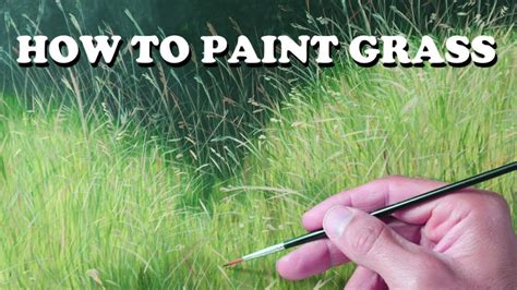 How to Paint Realistic Grass: A Comprehensive Guide to Capturing Nature's Texture