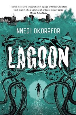  Lagoon - A Symphony of Alien Contact and Lagos Life