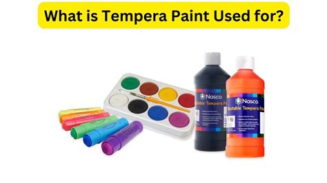 What is Tempera Paint Used For: A Dive into Its Multifaceted Applications and Beyond